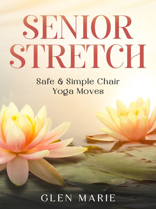 Title details for Senior Stretch by Glen Marie - Available